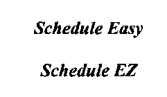 SCHEDULE EASY