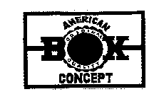 AMERICAN CONCEPT ORIGINAL QUALITY BX BSX