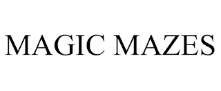 MAGIC MAZES