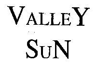 VALLEY SUN