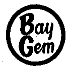 BAY GEM