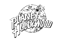 PLANET HOLLYWOOD