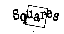 SQUARES