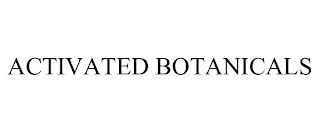 ACTIVATED BOTANICALS