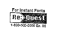 RE: QUEST FOR INSTANT FACTS 1-800-000-0000 EX. 00