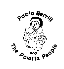 PABLO BERRILL AND THE PALETTE PEOPLE