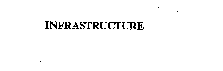 INFRASTRUCTURE