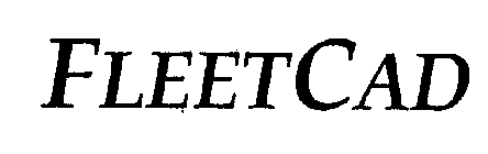 FLEET CAD