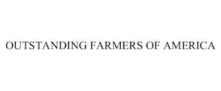 OUTSTANDING FARMERS OF AMERICA