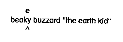 BEAKEY BUZZARD 