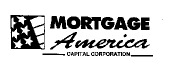 MORTGAGE AMERICA CAPITAL CORPORATION