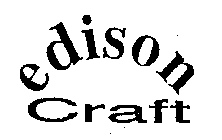 EDISON CRAFT