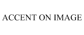 ACCENT ON IMAGE