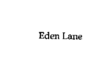 EDEN LANE