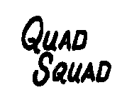 QUAD SQUAD