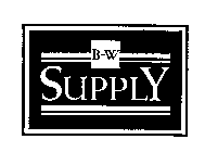 B-W SUPPLY