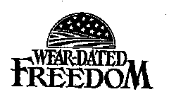 WEAR-DATED FREEDOM