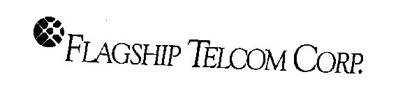 FLAGSHIP TELCOM CORP.