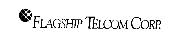 FLAGSHIP TELCOM CORP.