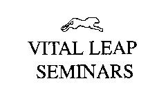 VITAL LEAP SEMINARS