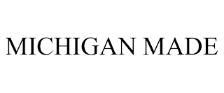MICHIGAN MADE