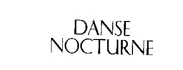 DANSE NOCTURNE