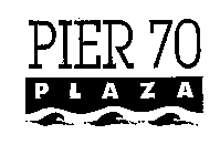 PIER 70 PLAZA