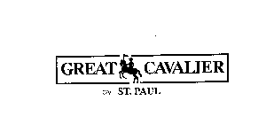 GREAT CAVALIER BY ST. PAUL