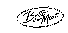 BETTER THAN MEAT