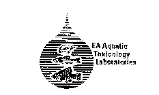 EA AQUATIC TOXICOLOGY LABORATORIES