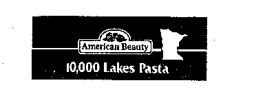 AMERICAN BEAUTY 10,000 LAKES PASTA