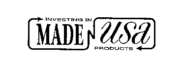 INVESTING IN MADE N USA PRODUCTS