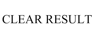 CLEAR RESULT