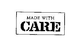 MADE WITH CARE