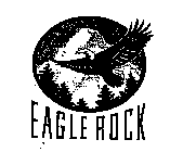 EAGLE ROCK