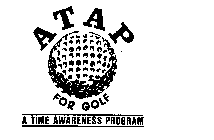 ATAP FOR GOLF A TIME AWARENESS PROGRAM