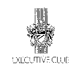 EXECUTIVE CLUB