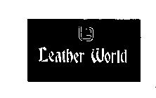 LEATHER WORLD