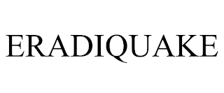 ERADIQUAKE