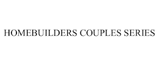 HOMEBUILDERS COUPLES SERIES