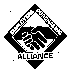 EMPLOYERS PURCHASING ALLIANCE