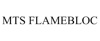 MTS FLAMEBLOC