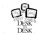 DESK TO DESK