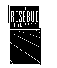 THE ROSEBUD COMPANY