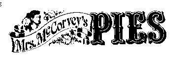 MRS. MCCORVEY'S PIES