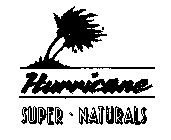 HURRICANE SUPER NATURALS