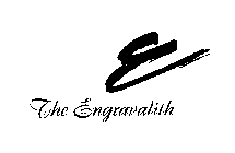 E THE ENGRAVALITH