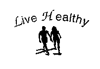 LIVE HEALTHY