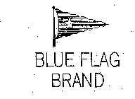 BLUE FLAG BRAND