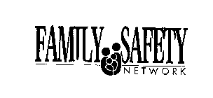 FAMILY SAFETY NETWORK